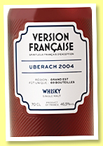 Uberach 2004/2022 (46.5%, LMDW, Version Française, Banyuls cask) Uberach 2004/2022 (46.5%, LMDW, Version Française, Banyuls cask)