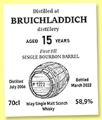 Bruichladdich 15 yo 2006/2022 (58.9%, Private Cask, first fill bourbon barrel, cask #1222)