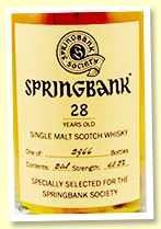 Springbank 28 yo (48.9%, OB for Springbank Society, sherry and bourbon, 2966 20cl bottles)
Springbank 28 yo (48.9%, OB for Springbank Society, sherry and bourbon, 2966 20cl bottles)