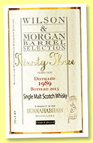 Bunnahabhain 23 yo 1989/2013 (45.7%, Wilson & Morgan, Barrel Selection, PX finish, cask #5817/18, 626 bottles) Bunnahabhain 23 yo 1989/2013 (45.7%, Wilson & Morgan, Barrel Selection, PX finish, cask #5817/18, 626 bottles)