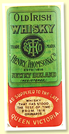 Henry Thomson Old Irish Whisky (OB, Henry Thomson & Co Newry Ireland, -/+1900) Henry Thomson Old Irish Whisky (OB, Henry Thomson & Co Newry Ireland, -/+1900)