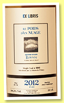 Kornog 10 yo 2012/2023 'Le Poids d'un Nuage' (58.5%, La Maison du Whisky, Ex Libris, 2nd-fill bourbon) Kornog 10 yo 2012/2023 'Le Poids d'un Nuage' (58.5%, La Maison du Whisky, Ex Libris, 2nd-fill bourbon)
