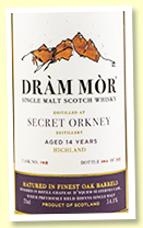 Secret Orkney 14 yo (54.1%, Dram Mor, finished in ex-Bruichladdich Chateau d'Yquem barrique, 305 bottles)