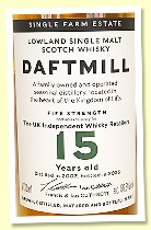 Daftmill 15 yo 2007/2023 ‘Fife Strength’ (56.3%, OB for UK Independent Whisky Retailers, 1st fill bourbon barrel) Daftmill 15 yo 2007/2023 ‘Fife Strength’ (56.3%, OB for UK Independent Whisky Retailers, 1st fill bourbon barrel)