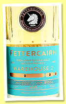 Fettercairn 2014/2022 ‘Warehouse 2 Batch 004’ (48.8%, OB, bourbon and Hungarian oak) Fettercairn 2014/2022 ‘Warehouse 2 Batch 004’ (48.8%, OB, bourbon and Hungarian oak)