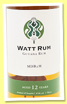 Guyana Rum 12 yo 2011/2024 ‘MDB2M’ (57.1%, Watt Whisky, Scotch whisky barrel, 264 bottles)
