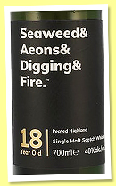 Seaweed & Aeons Digging & Fire 18 yo (40%, Atom Brands, peated Highland, 2022) Seaweed & Aeons Digging & Fire 18 yo (40%, Atom Brands, peated Highland, 2022)