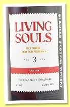 Living Souls 3 yo (46.15%, Thompson Bros. x Living Souls, blended Scotch, 2025) Living Souls 3 yo (46.15%, Thompson Bros. x Living Souls, blended Scotch, 2025)