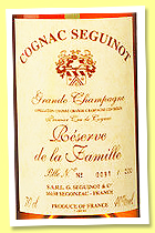 Seguinot ‘Réserve de la Famille’ (40%, OB, Grande Champagne, 300 bottles) Seguinot ‘Réserve de la Famille’ (40%, OB, Grande Champagne, 300 bottles)