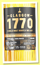Glasgow 1770 2018/2022 ‘Moscatel Cask Finish’ (55.3%, OB, cask #18/988, 336 bottles) Glasgow 1770 2018/2022 ‘Moscatel Cask Finish’ (55.3%, OB, cask #18/988, 336 bottles)