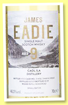 Caol Ila 9 yo 2009/2019 (46%, James Eadie, 1100 bottles) Caol Ila 9 yo 2009/2019 (46%, James Eadie, 1100 bottles)